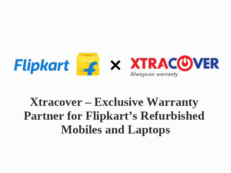 XtraCover - A Warranty Provider for Flipkart