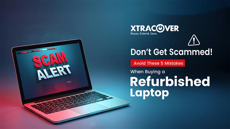 5 Common Mistakes to Avoid When Buying a Refurbished Laptop