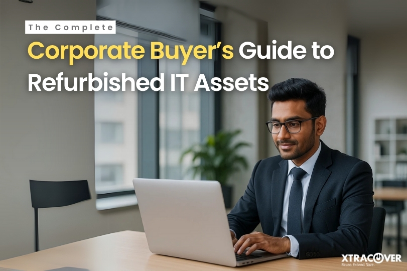 The Complete Corporate Buyer’s Guide to Refurbished IT Assets
