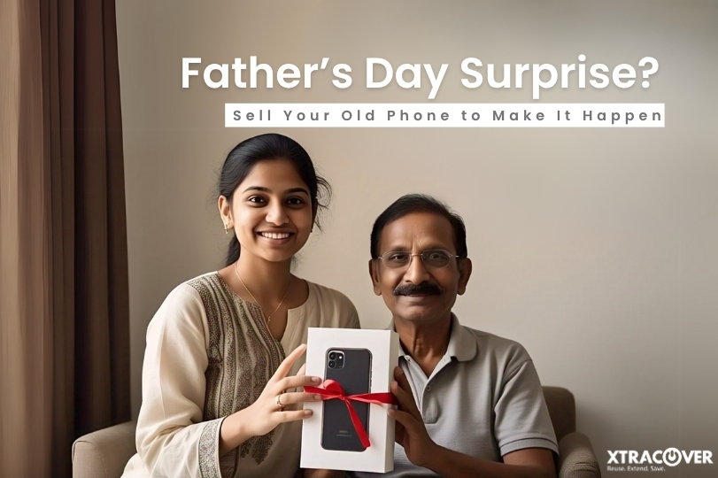 Father’s Day Surprise? Sell Your Old Phone to Make It Happen
