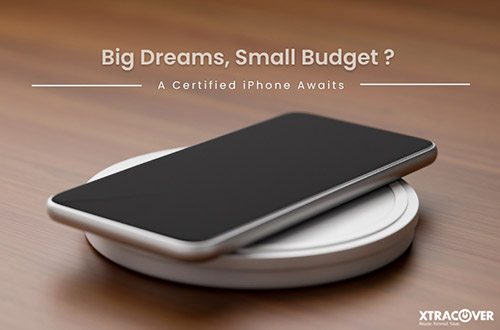 Big Dreams, Small Budget? A Certified iPhone Awaits
