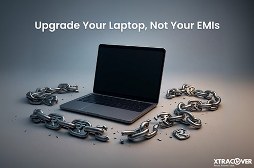 Upgrade Your Laptop, Not Your EMIs