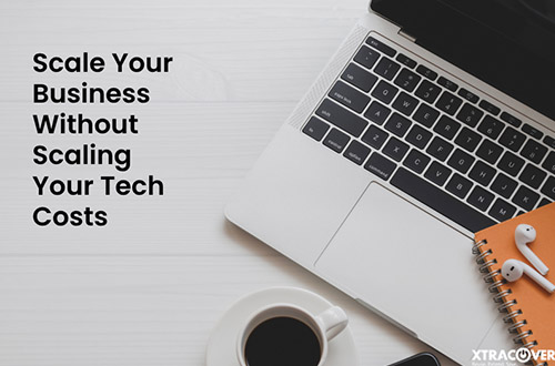 Scale Your Business Without Scaling Your Tech Costs