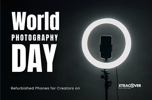 Refurbished Phones for Creators on World Photography Day