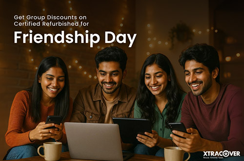 Get Group Discounts on Certified Refurbished for Friendship Day