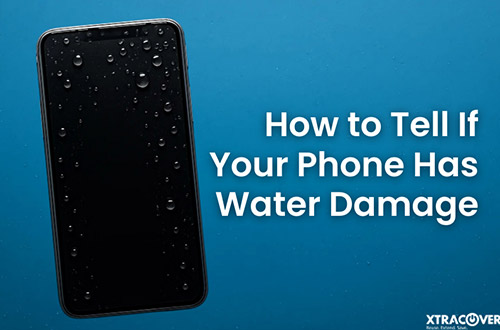 How to Tell If Your Phone Has Water Damage