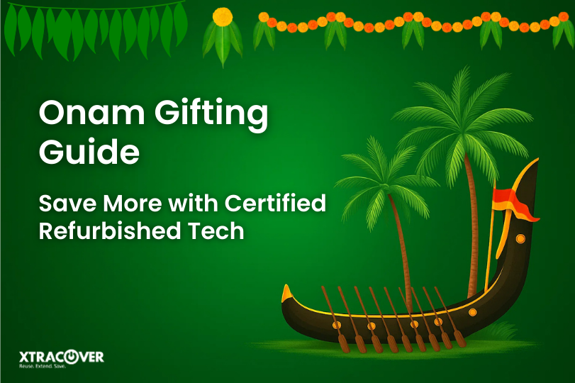Onam tech gifting 2025 refurbished phones India, refurbished laptops India, certified refurbished devices, best Onam offers, Onam electronics sale, sustainable gifting
