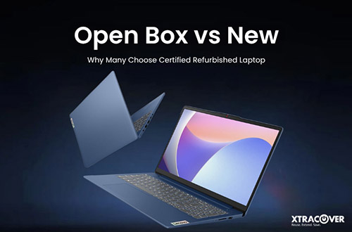 Open Box vs New: Why Many Choose Certified Refurbished Laptop
