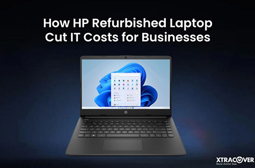 How HP Refurbished Laptop Cut IT Costs for Businesses