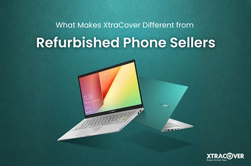 What Makes XtraCover Different from Refurbished Phone Sellers