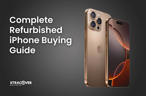 Complete Refurbished iPhone Buying Guide