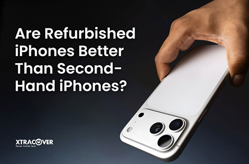 Are Refurbished iPhones Better Than Second-Hand iPhones?