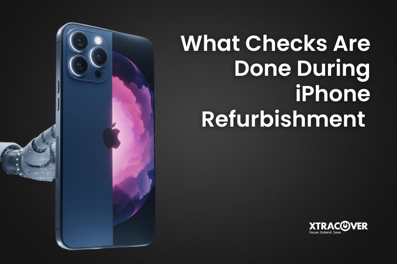 What Checks Are Done During iPhone Refurbishment?