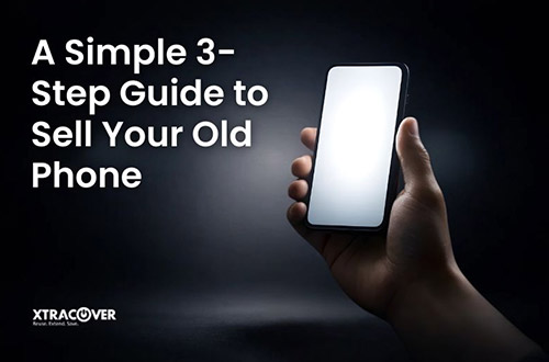 A Simple 3-Step Guide to Sell Your Old Phone