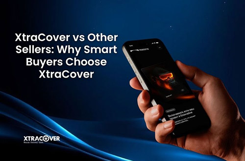 XtraCover vs Other Sellers: Why Smart Buyers Choose XtraCover