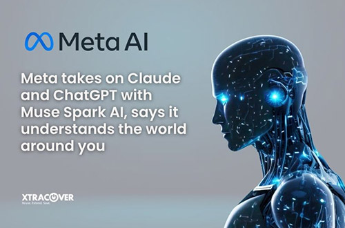 Meta takes on Claude and ChatGPT with Muse Spark AI, says it understands the world around you