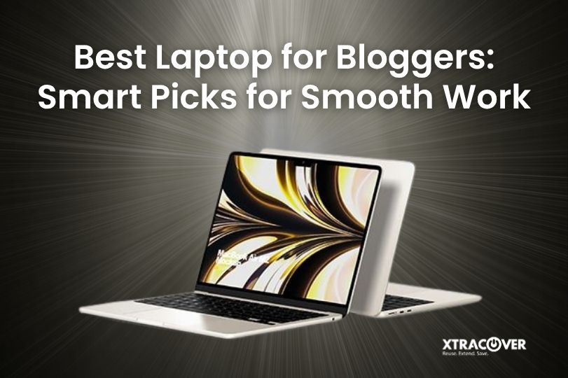 Best Laptop for Bloggers: Smart Picks for Smooth Work