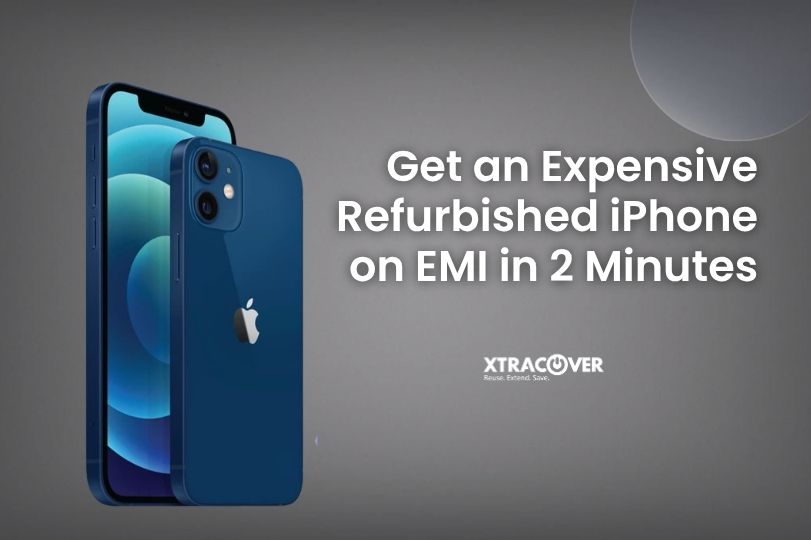 Get an Expensive Refurbished iPhone on EMI in 2 Minutes