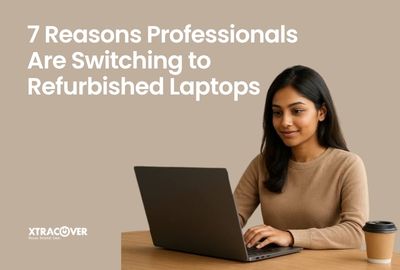 7 Reasons Professionals Are Switching to Refurbished Laptops