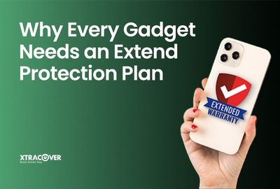 Why Every Gadget Needs Extend+ Protection