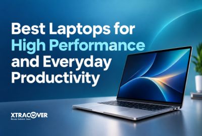 Best Laptops for High Performance and Everyday Productivity